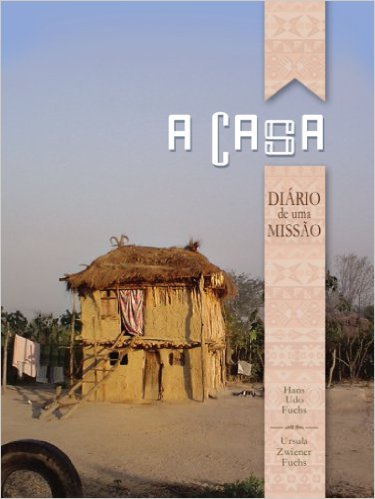 A Casa Diário de uma Missão