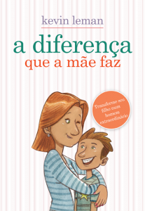 A Diferença que Mãe Faz