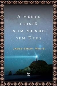 A mente cristã num mundo sem Deus