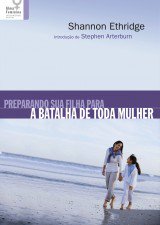 Preparando sua filha para a batalha de toda mulher