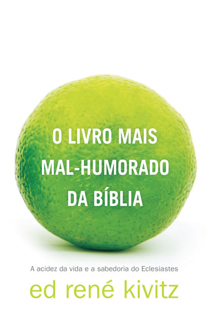 O livro mais mal-humorado da Bíblia