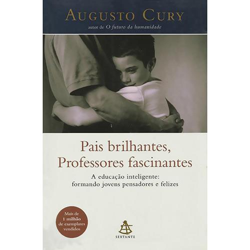 Pais brilhantes, professores fascinantes