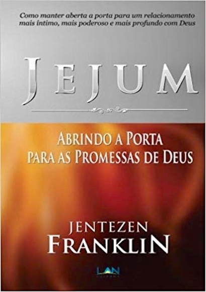 Jejum: Abrindo a porta para as promessas de Deus