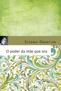 O poder da mãe que ora