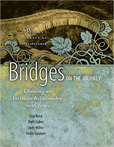 Bridges on the Journey: Choosing an Intimate Relationship with Jesus (Book 1)