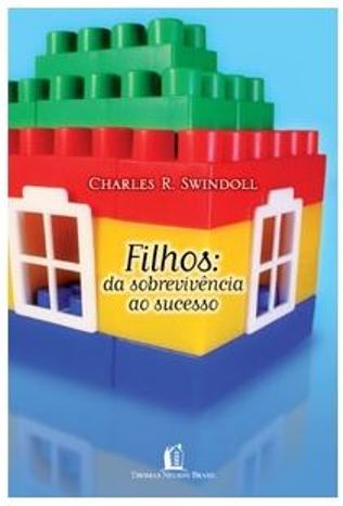 Filhos, da Sobrevivência ao Sucesso