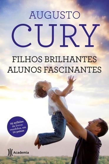 Filhos Brilhantes, Alunos Fascinantes - 2ª Ed. 2015