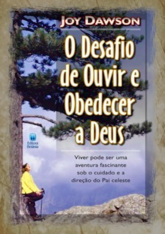 O desafio de ouvir e obedecer a Deus