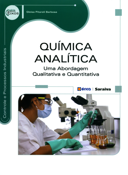 Química analítica - uma abordagem qualitativa e quantitativa - Série Eixos