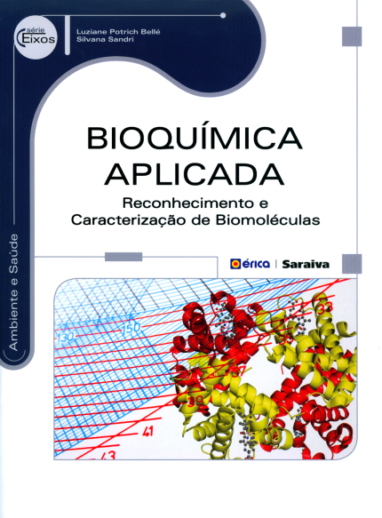 Bioquímica aplicada - Reconhecimento e caracterização de biomolécula - Séries eixos 