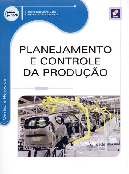 Planejamento e controle da produção - Série Eixos