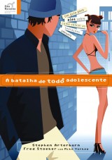 A batalha de todo adolescente