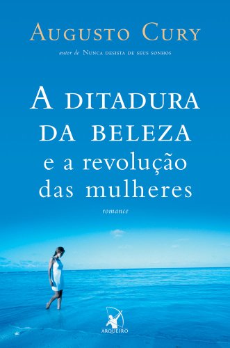 A Ditadura da Beleza e a Revolução das Mulheres