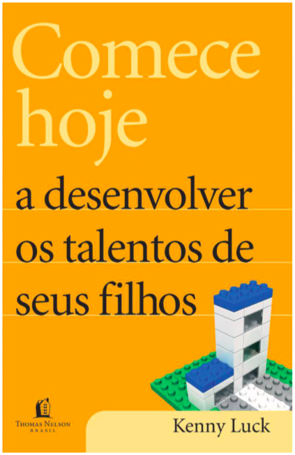 Comece hoje a desenvolver os talentos de seus filhos